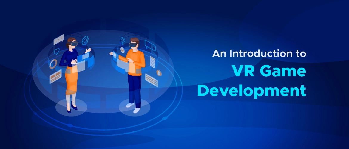 An Introduction to VR Game Development