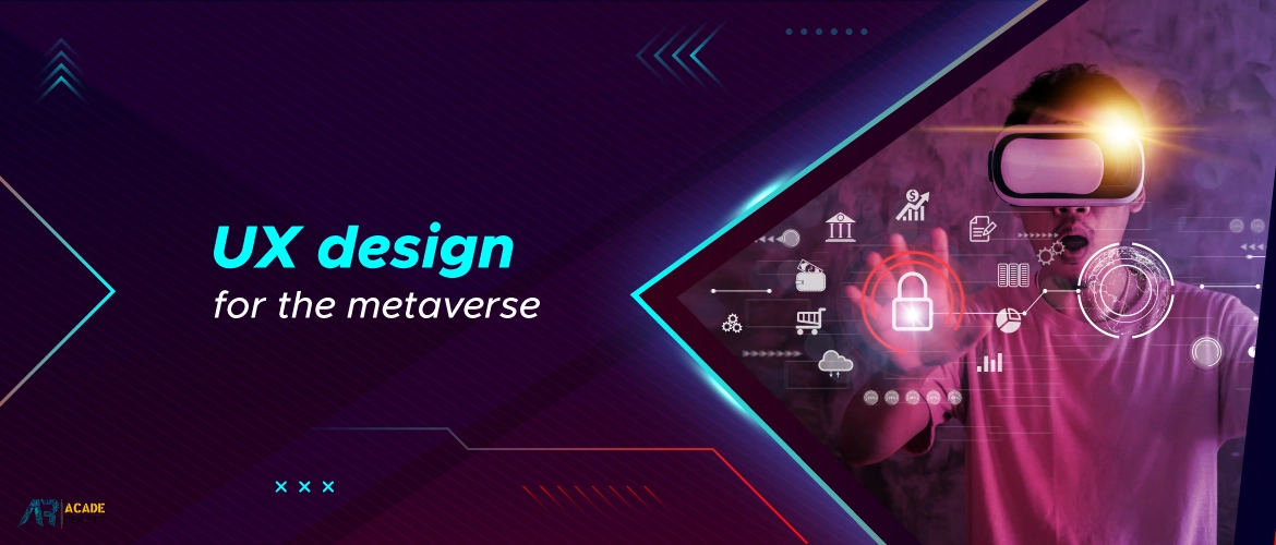UX design for the metaverse