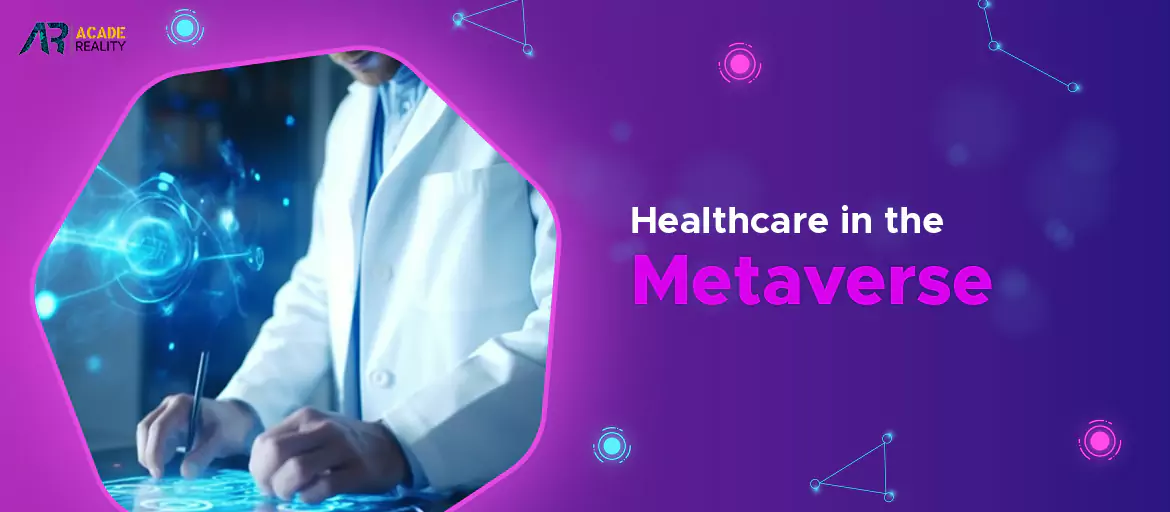 Metaverse Healthcare